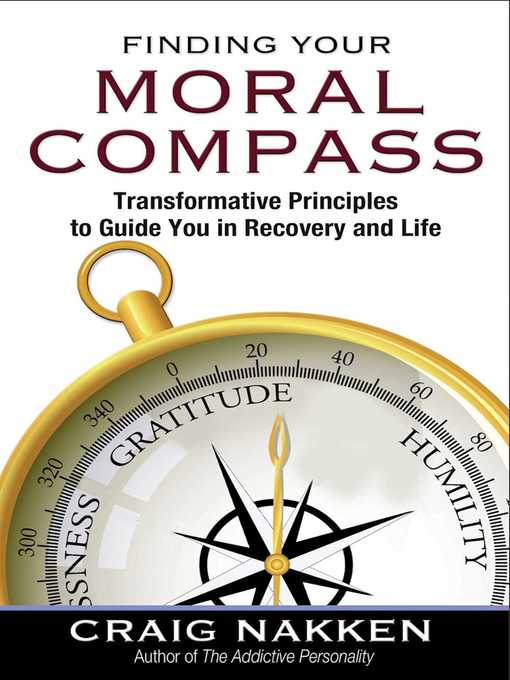 Title details for Finding Your Moral Compass by Craig Nakken - Available